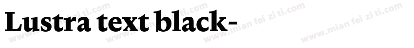 Lustra text black字体转换